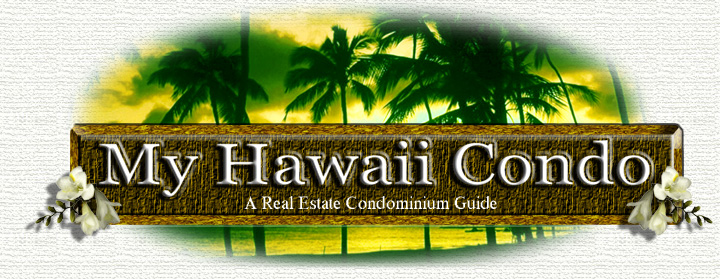 My Hawaii Condo, A Real Estate Condominium Guide